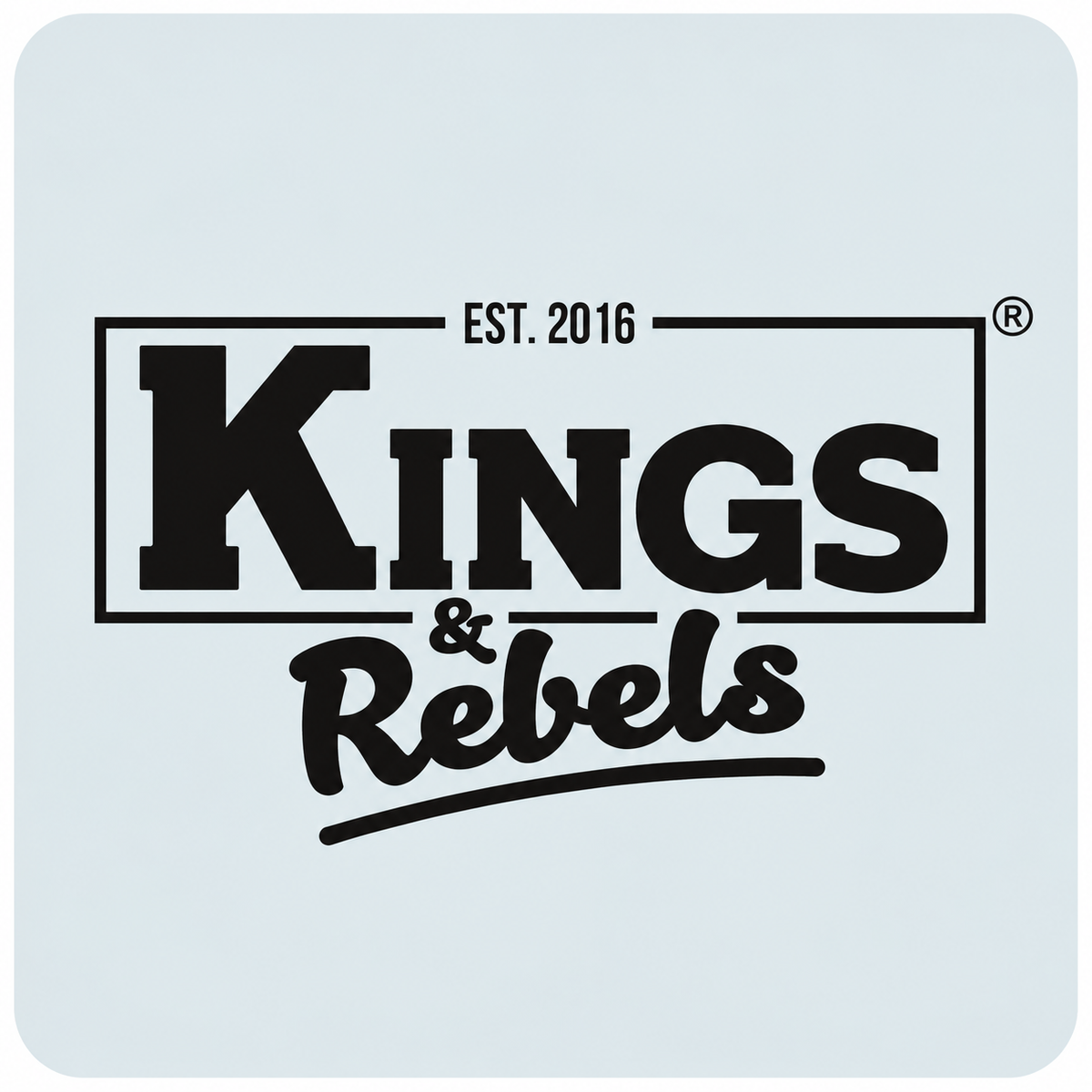 Kings & Rebels