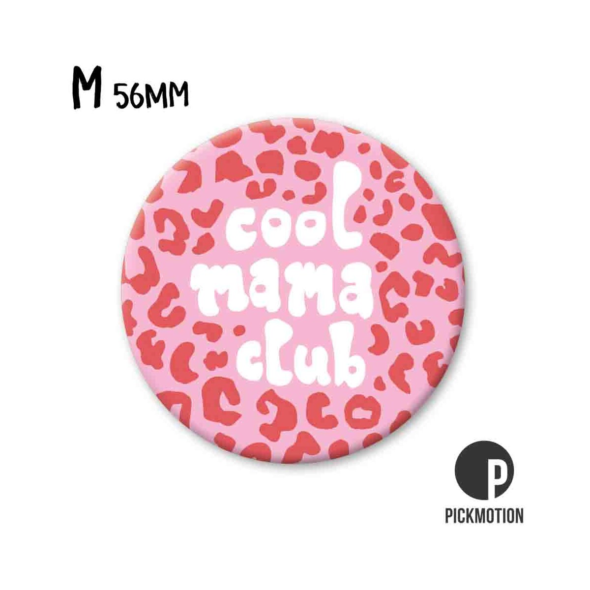 Pickmotion Magnet M 'cool mama club pattern'